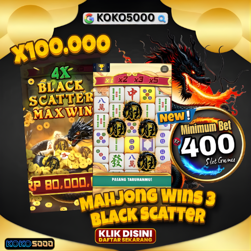 KOKO5000 Mahjong Wins 3 Black Scatter Perkalian 100 Ribu Gampang Menang